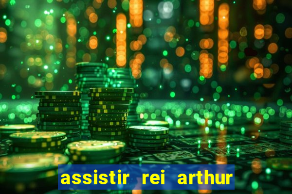 assistir rei arthur (2004 mega filmes)